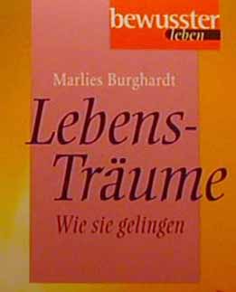 "Lebenstr�ume" Buch von Marlies Burghardt